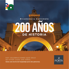 Porta Hotels celebra el Bicentenario de&nbsp;Guatemala