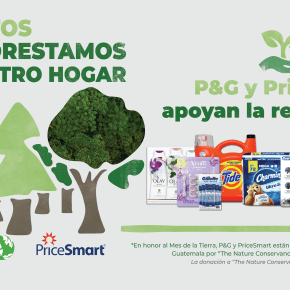 <strong>Campaña Happy Earth de P&G y PriceSmart, reforesta Guatemala y Colombia</strong>