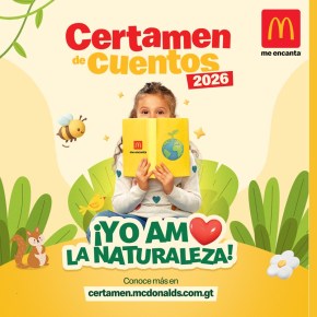 Participa en la convocatoria de McDonald’s “Yo amo la naturaleza” en&nbsp;Guatemala